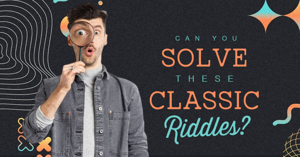 Classic Stupid Riddles