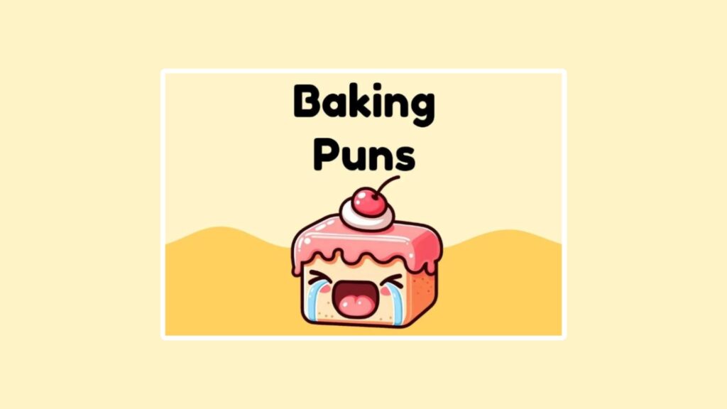 Miscellaneous Baking Puns