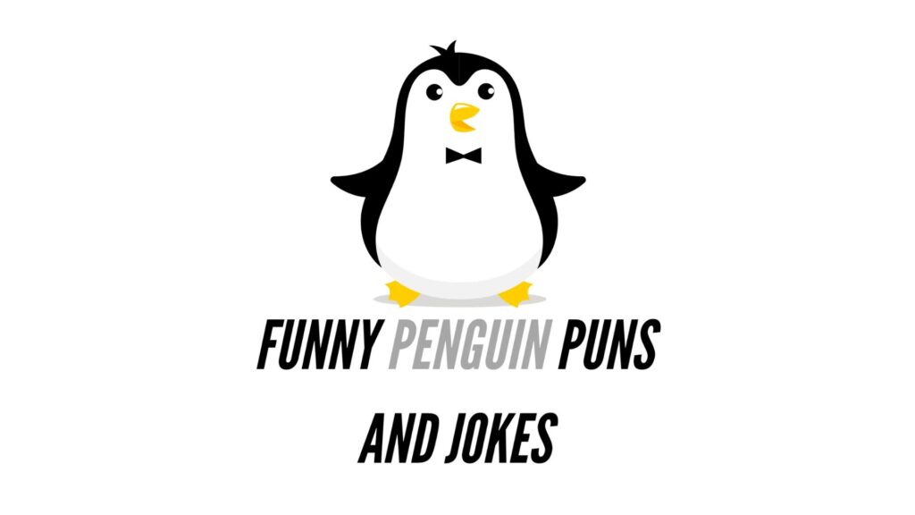 Penguin Puns