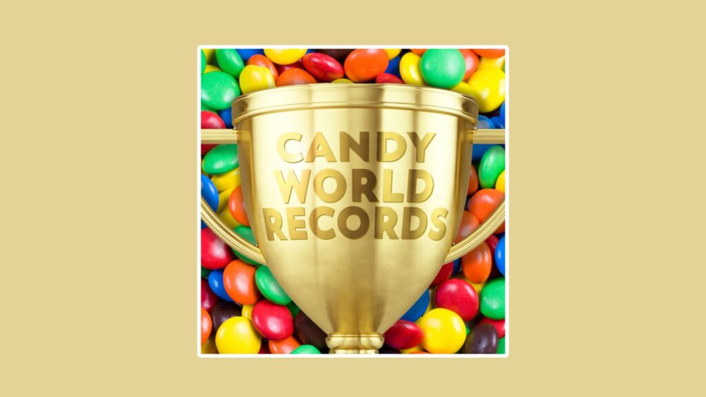 Record-Breaking Candies