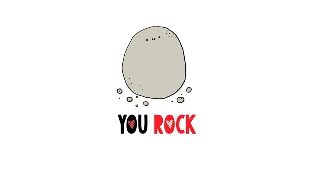 you rock