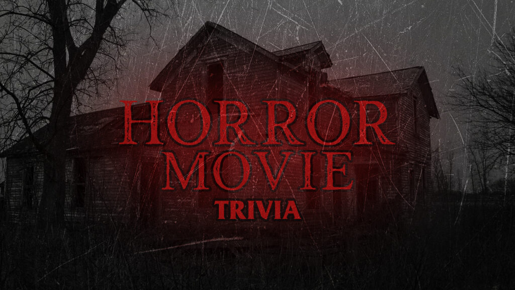 horror movie trivia