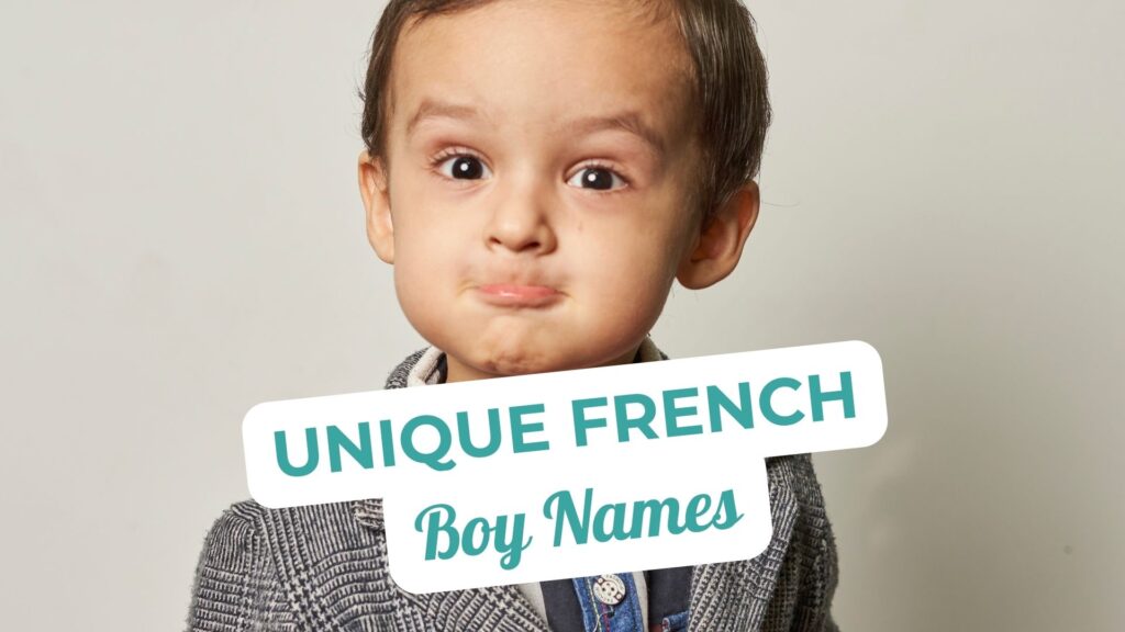 Unique French Male Names for Boys