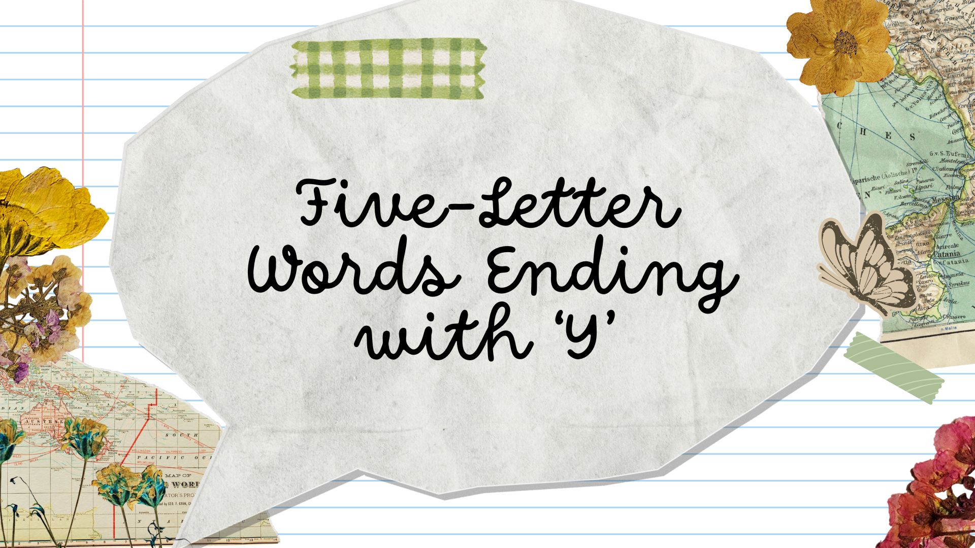 FiveLetter Words Ending in Y A Comprehensive List Meredith Plays