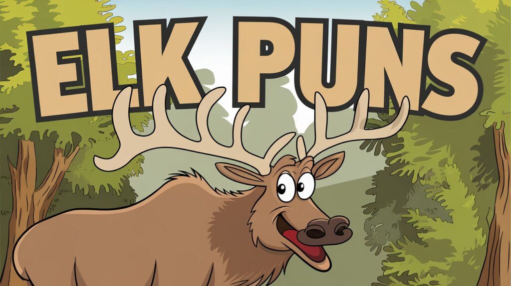 Elk Puns That Will Have You Chuckling