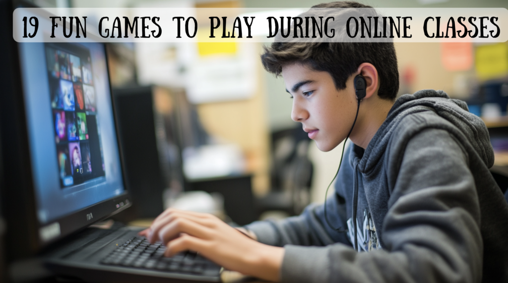 Fun Games To Play During Online Classes