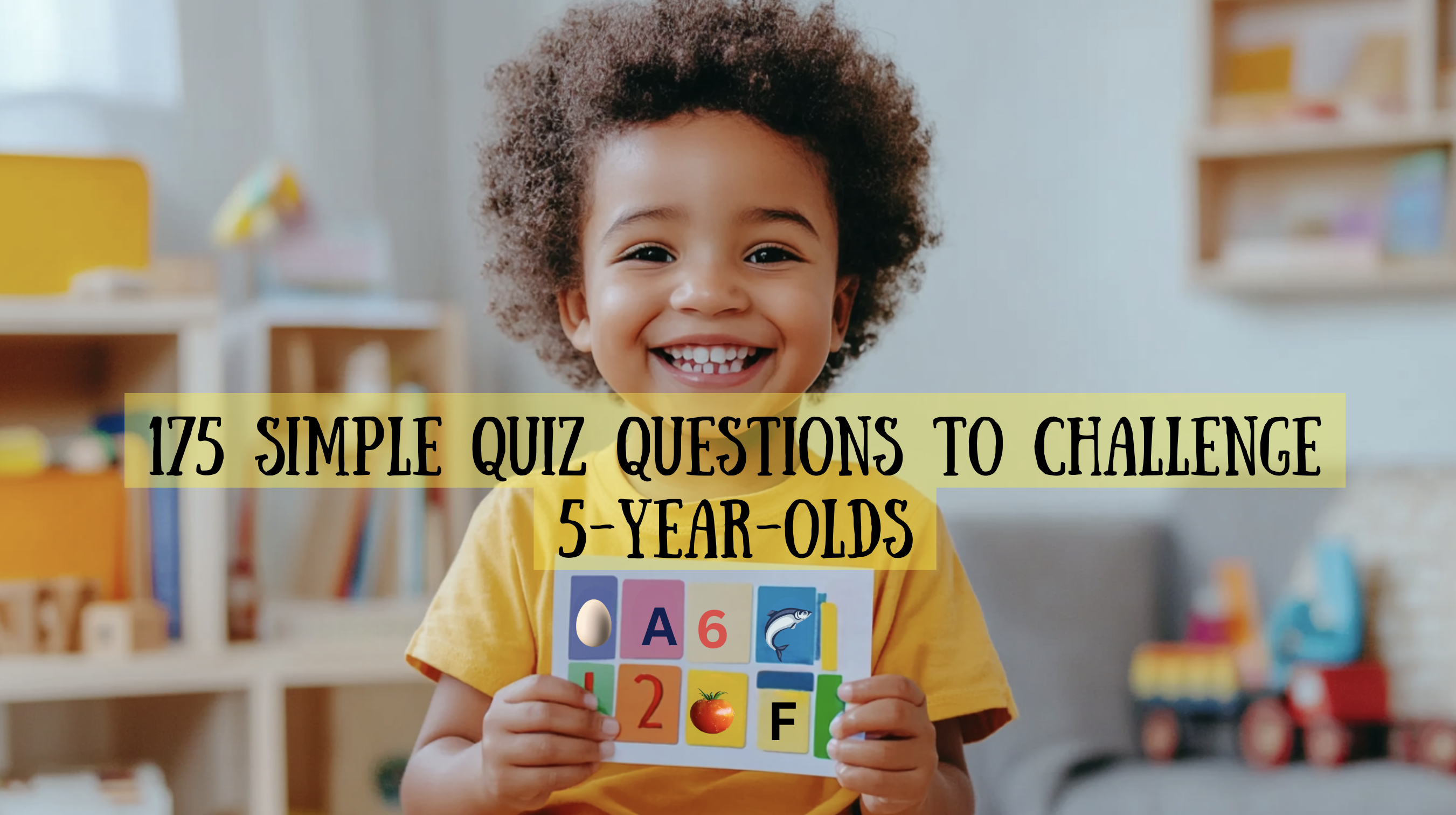 Simple Quiz Questions To Challenge 5-Year-Olds