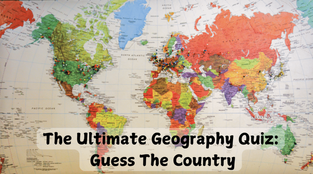 The Ultimate Geography Quiz