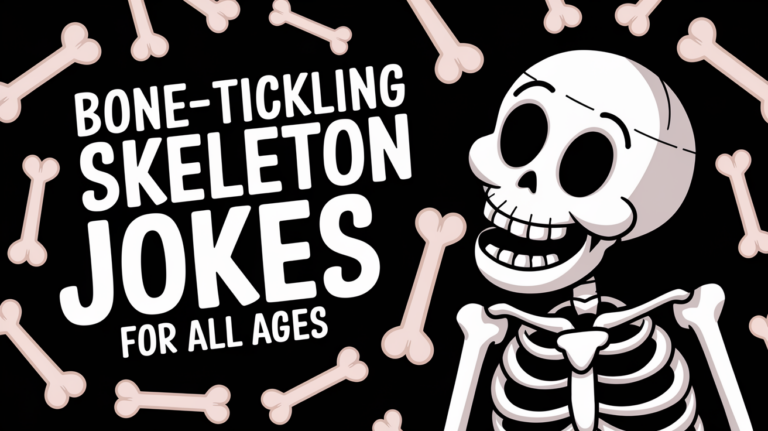 Bone-Tickling Skeleton Jokes for All Ages