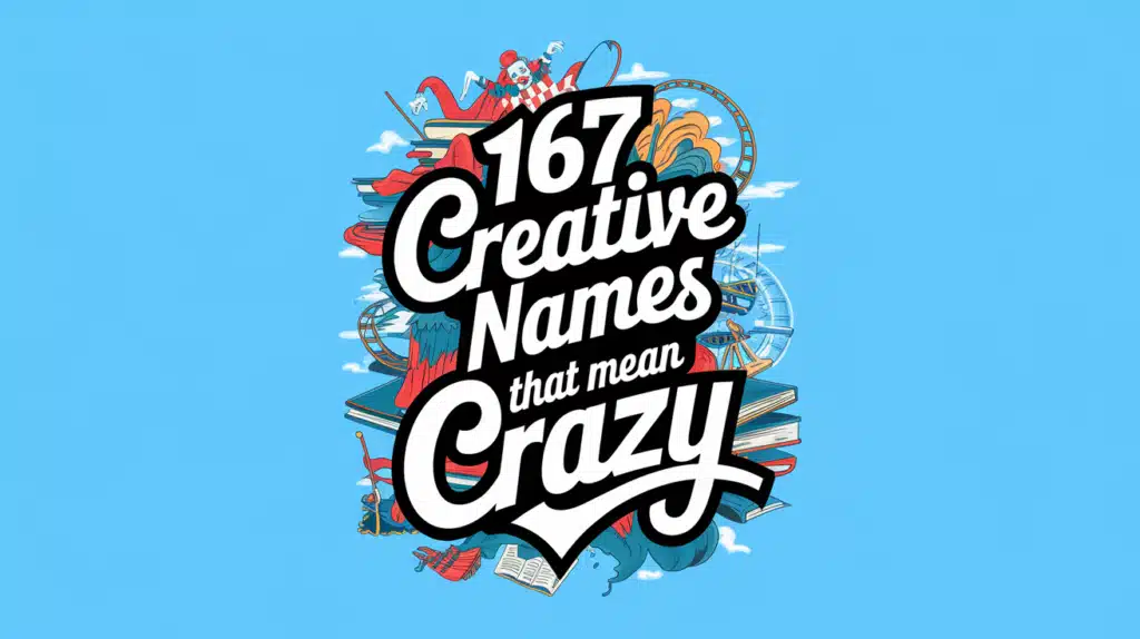 Creative Names That Mean Crazy