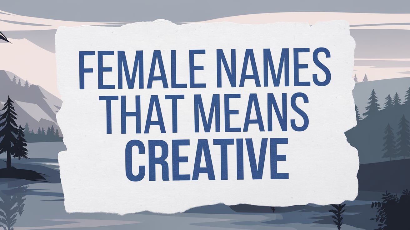 Female Name That Means Creative