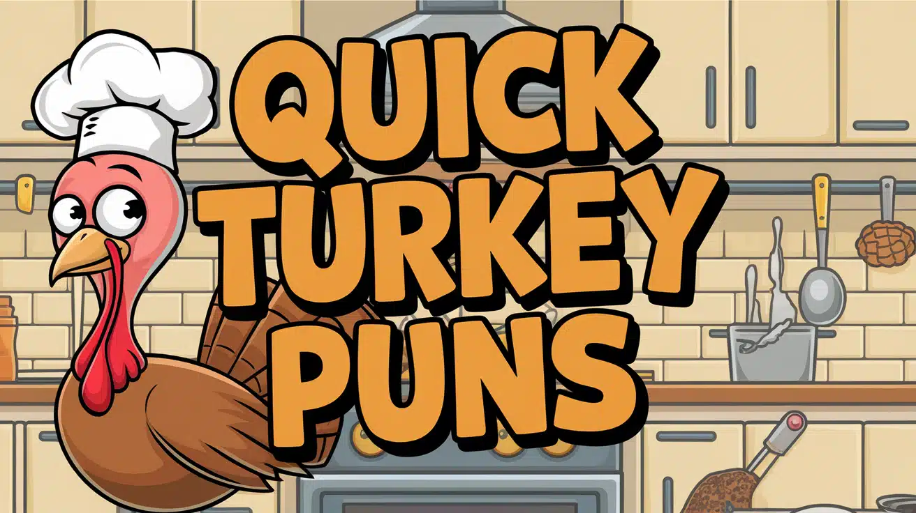 Quick Turkey Puns