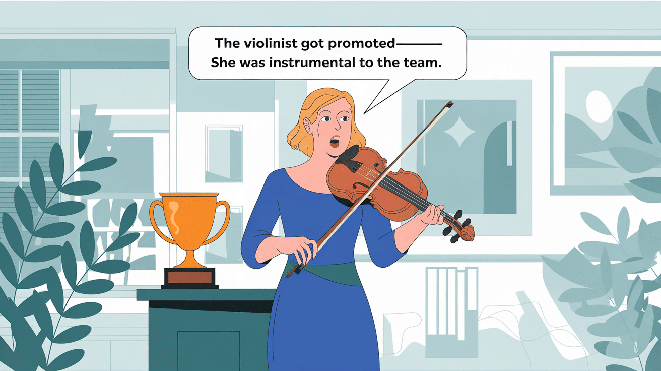 The_violinist_got_promotedshe_was_instrumental_to_the_team