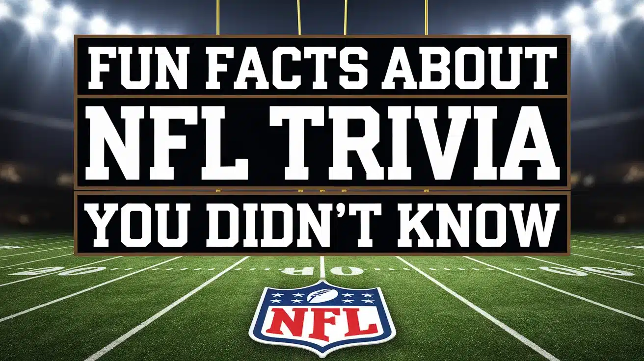 Fun_Facts_About_NFL_Trivia_You_Didnt_Know